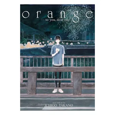 orange -to you, dear one- - Takano, Ichigo