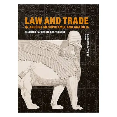 Law and Trade in Ancient Mesopotamia and Anatolia