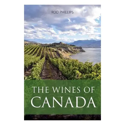 Wines of Canada - Phillips, Rod