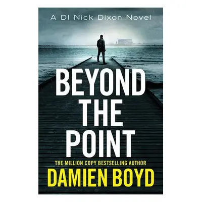 Beyond the Point - Boyd, Damien