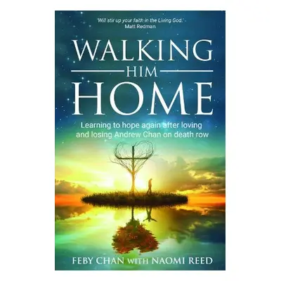 Walking Him Home - Reed, Naomi a Chan, Feby