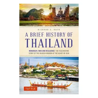 Brief History of Thailand - Ruth, Richard A.