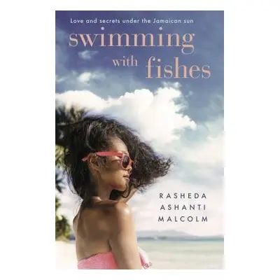 Swimming With Fishes - Malcolm, Rasheda Ashanti