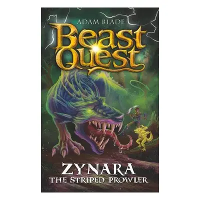 Beast Quest: Zynara the Striped Prowler - Blade, Adam