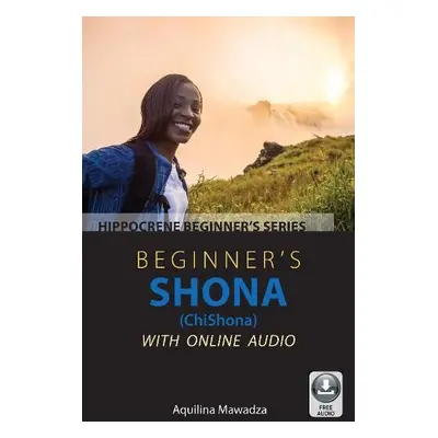 Beginner's Shona (ChiShona) with Online Audio - Mawadza, Aquilina