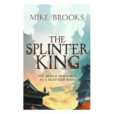 Splinter King - Brooks, Mike