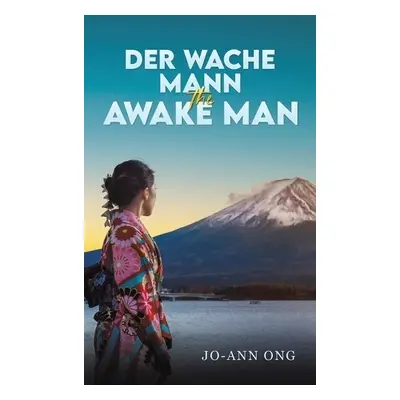 Der Wache Mann / The Awake Man - Ong, Jo-Ann