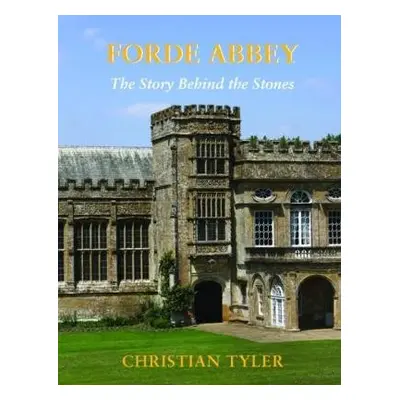 FORDE ABBEY - Tyler, Christian