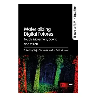 Materializing Digital Futures