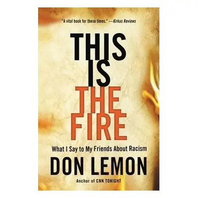 This Is the Fire - Lemon, Don