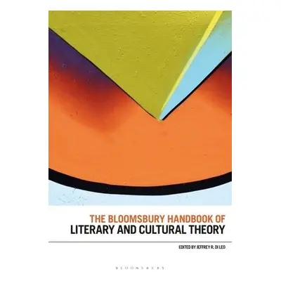 Bloomsbury Handbook of Literary and Cultural Theory