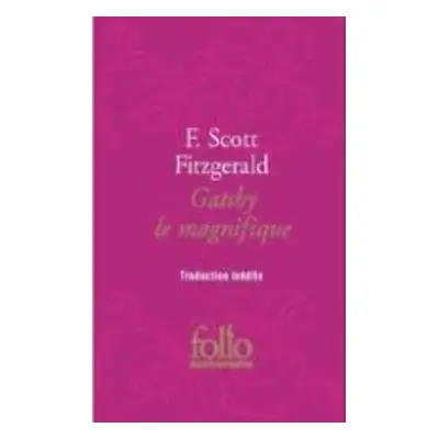 Gatsby le magnifique - Fitzgerald, F Scott