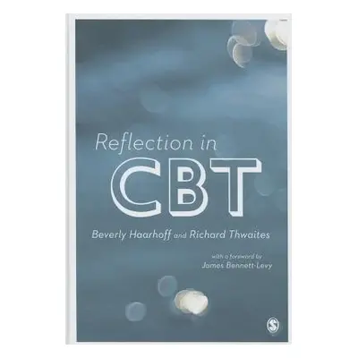 Reflection in CBT - Haarhoff, Beverly a Thwaites, Richard