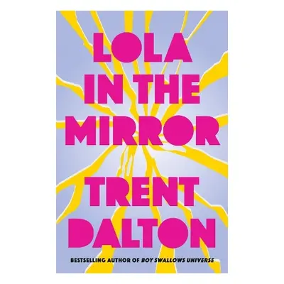 Lola in the Mirror - Dalton, Trent