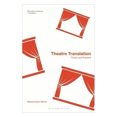 Theatre Translation - Morini, Dr Massimiliano (University of Urbino, Italy)