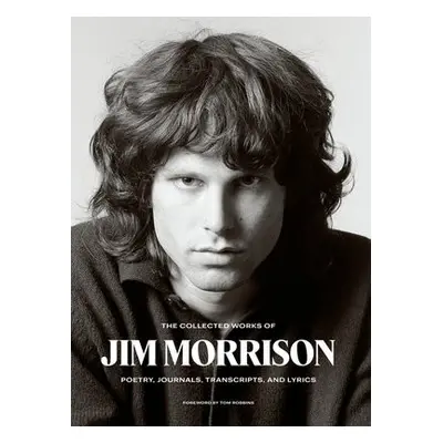 Collected Works of Jim Morrison - Morrison, Jim