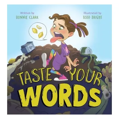 Taste Your Words - Clark, Bonnie a Bright, Todd