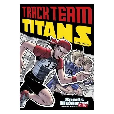 Track Team Titans - Cano, Fernando a Peters, Stephanie True