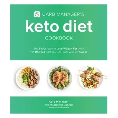 Carb Manager's Keto Diet Cookbook - Manager, Carb