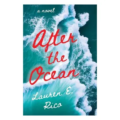 After the Ocean - Rico, Lauren E.