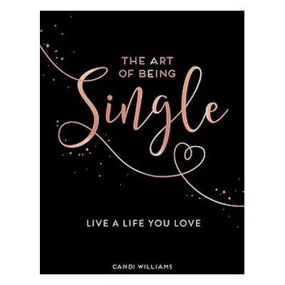 Art of Being Single - Williams, Candi