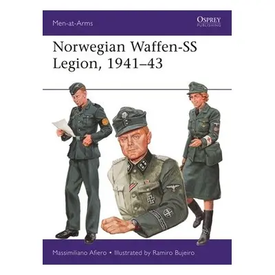 Norwegian Waffen-SS Legion, 1941–43 - Afiero, Massimiliano (Author)