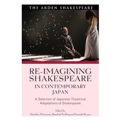 Re-imagining Shakespeare in Contemporary Japan