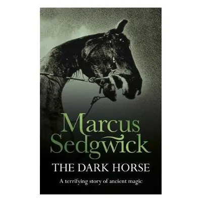 Dark Horse - Sedgwick, Marcus