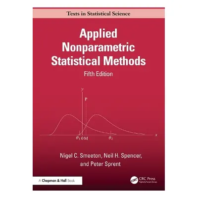 Applied Nonparametric Statistical Methods - Spencer, Neil a Smeeton, Nigel C. (Guy's King a St