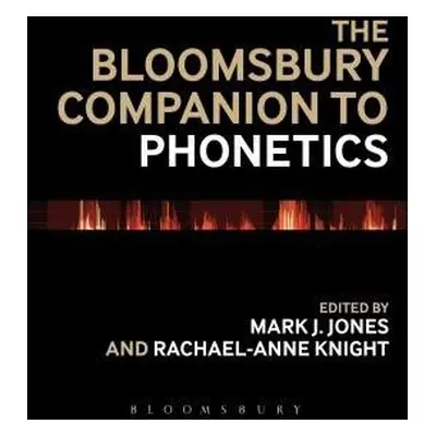 Bloomsbury Companion to Phonetics