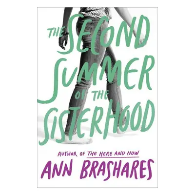 Second Summer of the Sisterhood - Brashares, Ann