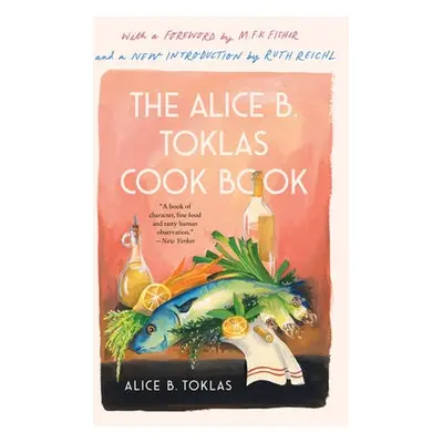 Alice B. Toklas Cook Book - Toklas, Alice B.