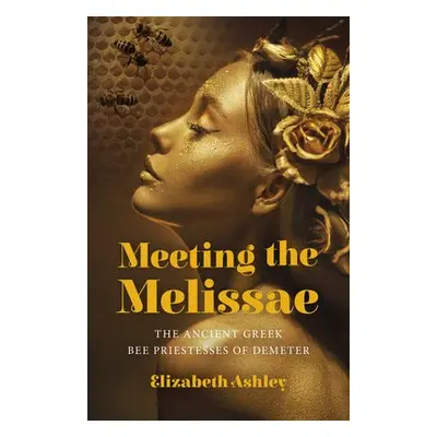 Meeting the Melissae - Ashley, Elizabeth