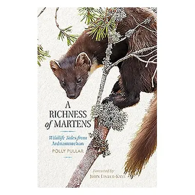 Richness of Martens - Pullar, Polly