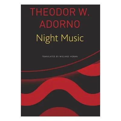 Night Music - Adorno, Theodor W