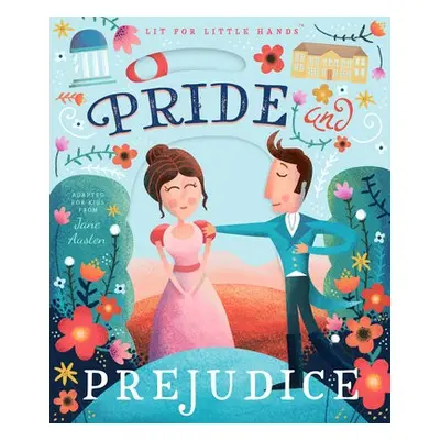 Lit for Little Hands: Pride and Prejudice - Jorden, Brooke a Austen, Jane