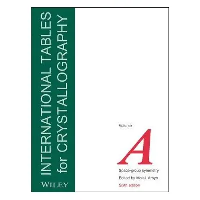 International Tables for Crystallography, Volume A