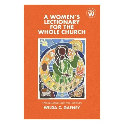 Women's Lectionary for the Whole Church - Gafney, Wilda C.