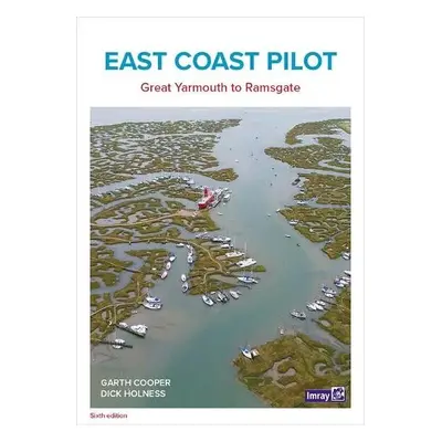 East Coast Pilot - Cooper, Garth a Holness, Dick a Imray