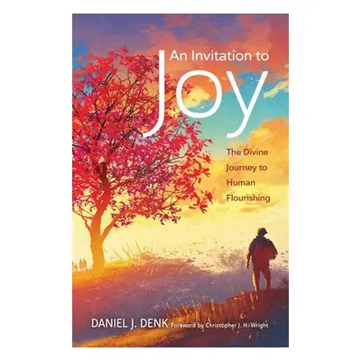 Invitation to Joy - Denk, Daniel J