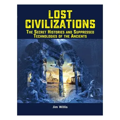 Lost Civilizations - Willis, Jim