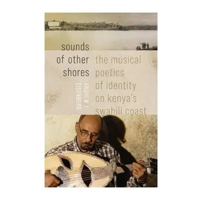 Sounds of Other Shores - Eisenberg, Andrew J