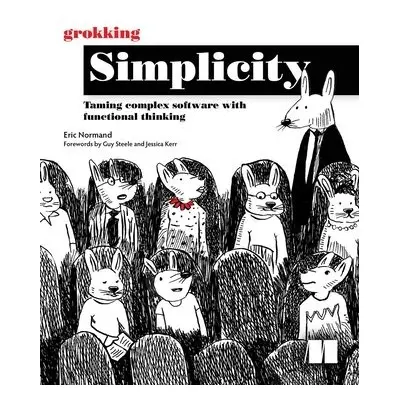 Grokking Simplicity - Normand, Eric