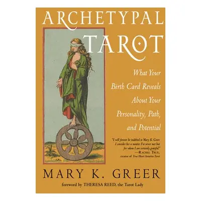 Archetypal Tarot - Greer, Mary K. (Mary K. Greer)