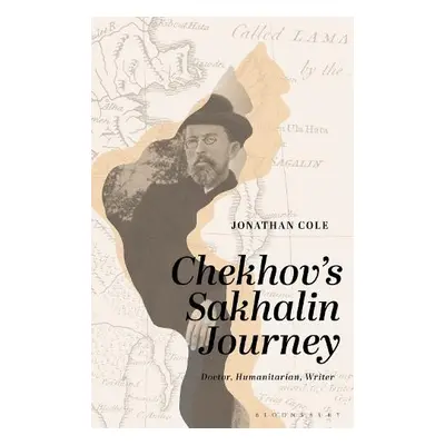 Chekhov’s Sakhalin Journey - Cole, Jonathan (Bournemouth University, UK)