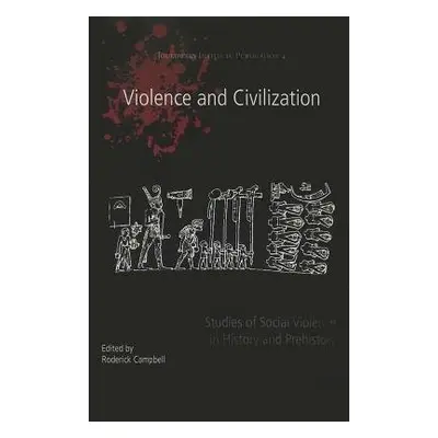 Violence and Civilization