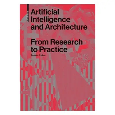 Artificial Intelligence and Architecture - Chaillou, Stanislas