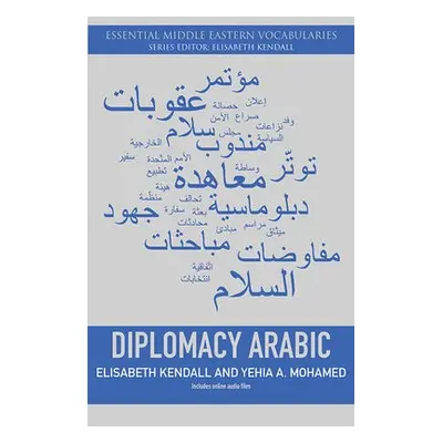 Diplomacy Arabic - Mohamed, Yehia a Kendall, Elisabeth