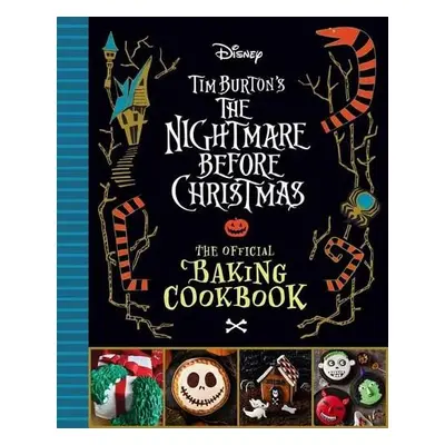 Nightmare Before Christmas: The Official Baking Cookbook - Snugly, Sandy K.