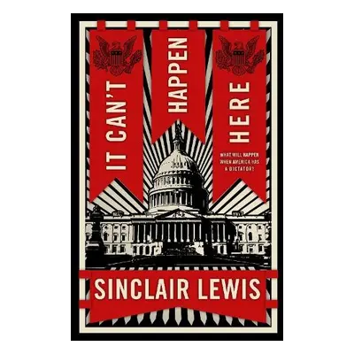 It Can't Happen Here - Lewis, Sinclair